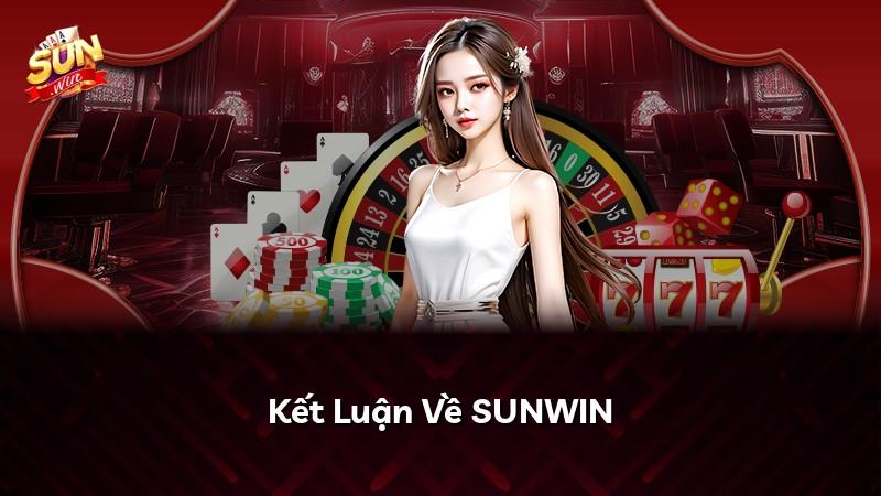 Kết Luận Về SUNWIN