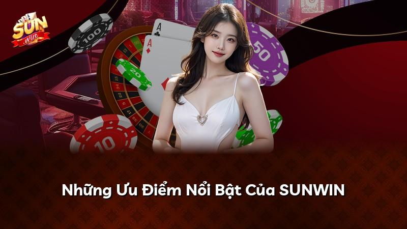 Những Ưu Điểm Nổi Bật Của SUNWIN