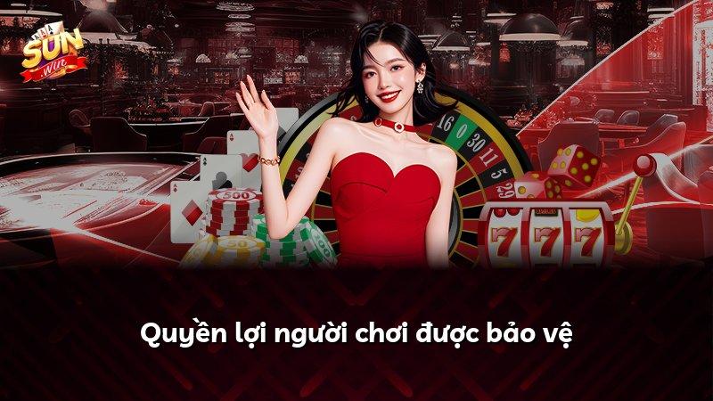Quyền lợi người chơi được bảo vệ