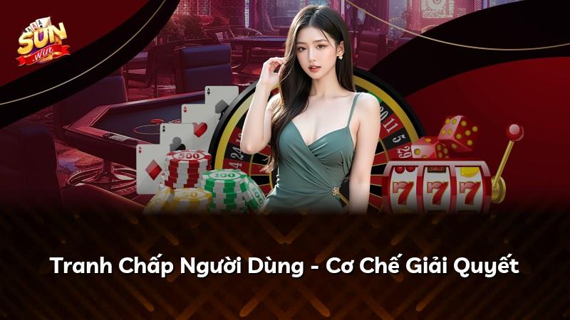 Tranh Chấp Người Dùng - Cơ Chế Giải Quyết