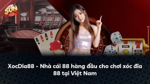 XocDia88 – Nhà cái 88 hàng đầu cho chơi xóc đĩa 88 tại Việt Nam